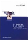 S. Biferale - Il bambino e la musica. L'educazione musicale secondo la music learning theory di Edwin E. Gordon