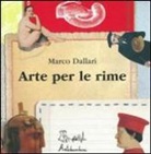 Marco Dallari - Arte per le rime