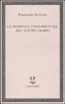 Emanuele Severino - La tendenza fondamentale del nostro tempo