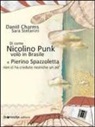 Daniil I. Charms, S. Stefanini - Di come Nicolino Punk volò in Brasile e Pierino Spazzoletta non ci ha creduto neanche un po'