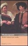 William Shakespeare, N. D'Agostino - Molto rumore per nulla. Testo inglese a fronte