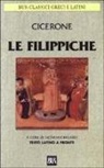 M. Tullio Cicerone, Marco Tullio Cicerone, G. Bellardi - Le Filippiche. Testo latino a fronte