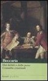 Cesare Beccaria, G. Armani - Dei delitti e delle pene-Consulte criminali