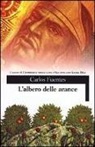 Carlos Fuentes - L'albero delle arance