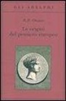 Richard Broxton Onians, L. Perilli - Le origini del pensiero europeo. Intorno al corpo, la mente, l'anima, il mondo, il tempo e il destino
