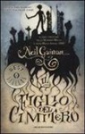 Neil Gaiman, D. Mckean - Il figlio del cimitero