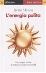 Pietro Menna - L' energia pulita