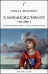 Carla L. Rueckert - Il manuale dell'errante. Una guida personale per E.T. e altri pesci fuor d'acqua