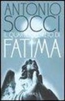 Antonio Socci - Il quarto segreto di Fatima