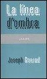 Joseph Conrad, A. Ceni, Alessandro Ceni - La linea d'ombra