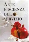 Heinz Beck, Umberto Giraudo, Simone Pinoli, J. Puksic, Janez Puksic - Arte e scienza del servizio