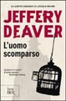 Jeffery Deaver - L'uomo scomparso