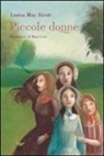 Louisa M. Alcott, Louisa May Alcott - Piccole donne