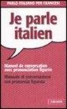A. Cazzini Tartaglino Mazzucchelli, Anna Cazzini Tartaglino Mazzucchelli - Parlo italiano per francesi