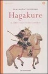 Yamamoto Tsunetomo, Tsunetomo Yamamoto, M. Panatero, T. Pecunia Bassani - Hagakure. Il libro segreto dei samurai