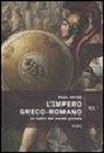 Paul Veyne, S. Bellingeri - L' impero greco-romano. Le radici del mondo globale