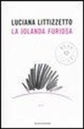 Luciana Littizzetto - La Jolanda furiosa