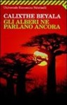 Calixthe Beyala - Gli alberi ne parlano ancora