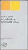 John R. Searle - La costruzione della realtà sociale