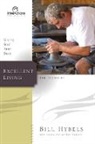 Bill Hybels, Bill/ Harney Hybels - Excellent Living