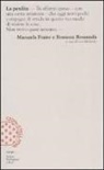 Emanuela Fraire, Manuela Fraire, Rossana Rossanda, L. Melandri, Lea Melandri - La perdita