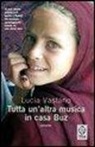 Lucia Vastano - Tutta un'altra musica in casa Buz