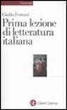 Giulio Ferroni - Prima lezione di letteratura italiana