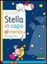 Michele Pontrandolfo, Andrea Valente - Stella in capo al mondo. Me ne vado al Polo Nord