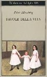 Peter Altenberg, G. Farese - Favole della vita. Una scelta dagli scritti