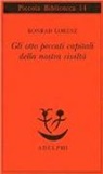 Konrad Lorenz - Gli otto peccati capitali della nostra civiltà