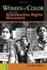 Jennifer Nelson - Women of Color and the Reproductive Rights Movement