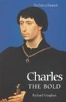 Werner Paravici GBPforeword], Werner Paravicini, Werner Paravicini (for, Werner Paravicini [foreword], Richard Vaughan - Charles the Bold