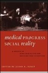 Lilian R. Furst, Lilian R Furst, Lilian R. Furst - Medical Progress and Social Reality