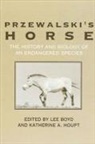 Lee Boyd, Katherine A Houpt, Katherine A. Houpt - Przewalski's Horse