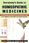 Stephen Cummings, Dana Ullman - Everybody's Guide to Homeopathic Medicines