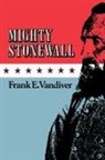 Frank E. Vandiver - Mighty Stonewall