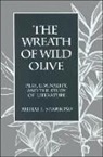 Mihai I Spariosu, Mihai I. Spariosu - The Wreath of Wild Olive