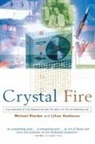 Lillian Hoddeson, Michael Riordan - Crystal Fire