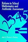 Thomas A Romberg, Thomas A. Romberg - Reform in School Mathematics and Authentic Assessment