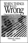 Helmut K Anheier, Helmut K. Anheier, Helmut K Anheier, Helmut K. Anheier - When Things Go Wrong