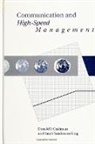 Donald P Cushman, Donald P. Cushman, Sarah Sanderson King - Communication and High-Speed Management