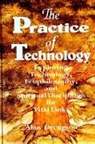 Alan Drengson - The Practice of Technology