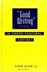 Xiao-Ming Li - Good Writing in Cross-Cultural Context