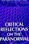 Hugo A Meynell, Hugo A. Meynell, Michael Stoeber - Critical Reflections on the Paranormal