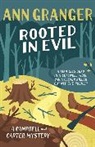 Ann Granger - Rooted in Evil