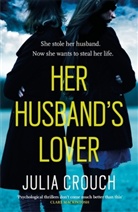 Julia Crouch, Crouch Julia - Her Husband's Lover
