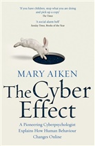 Mary Aiken - The Cyber Effect