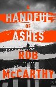 Rob McCarthy, McCarthy Rob - A Handful of Ashes Dr Harry Kent Book 2