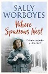 Sally Worboyes, Worboyes Sally - Where Sparrows Nest