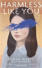 Rowan Hisayo Buchanan, Buchanan Rowan Hisayo - Harmless Like You